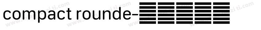 compact rounde字体转换